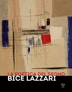 Cover La poetica del segno. Bice Lazzari. Catalogo della mostra (Firenze, 25 ottobre 2019-13 febbraio 2020)
