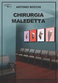 Chirurgia maledetta Chirurgia maledetta