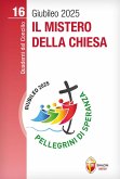 Il mistero della Chiesa Il mistero della Chiesa