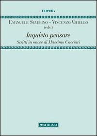 Inquieto pensare. Scritti in onore di Massimo Cacciari
