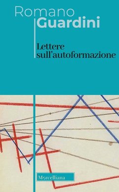 Lettere sull'autoformazione - Guardini, Romano