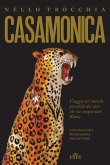 Casamonica. Viaggio nel mondo parallelo del clan che ha conquistato Roma Casamonica. Viaggio nel mondo parallelo del clan che ha conquistato Roma