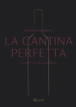 Cover La cantina perfetta. Grandi vini da collezione