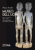Museo dell'uomo. Poesie e poemetti (1994-2020) Museo dell'uomo. Poesie e poemetti (1994-2020)