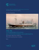 1940-1945. La Marineria Italiana dai venti di guerra alla rinascita