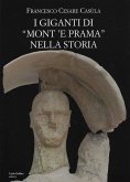 I giganti di «Mont'e Prama» nella storia I giganti di «Mont'e Prama» nella storia