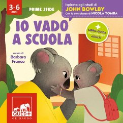 Cover Io vado a scuola. Ispirato agli studi di John Bowlby