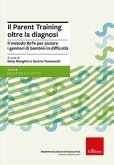 Il parent training oltre la diagnosi. Il metodo ReTe per aiutare i genitori di bambini in difficoltà