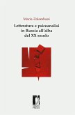 Letteratura e psicoanalisi in Russia all'alba del XX secolo Letteratura e psicoanalisi in Russia all'alba del XX secolo