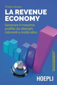 Cover La revenue economy. Generare il massimo profitto da alberghi, ristoranti e molto altro