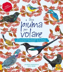 Cover Una piuma per volare. 10 coloratissime sagome 3D di uccelli da costruire e appendere
