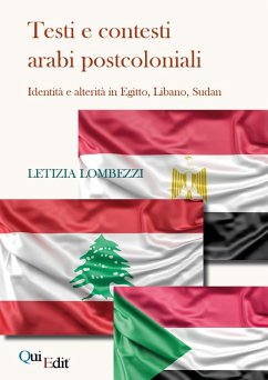 Cover Testi e contesti arabi postcoloniali. Identità e alterità in Egitto, Libano, Sudan