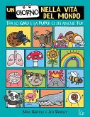 Un giorno nella vita del mondo. Tra lo gnu e la pupù ci sei anche tu! Un giorno nella vita del mondo. Tra lo gnu e la pupù ci sei anche tu!