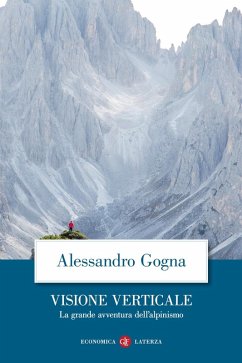 Cover Visione verticale. La grande avventura dell'alpinismo