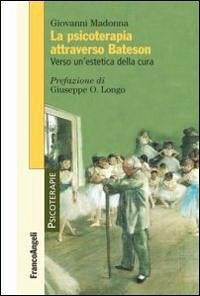Cover La psicoterapia attraverso Bateson. Verso un'estetica della cura