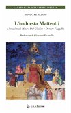 L' inchiesta Matteotti e i magistrati Mauro Del Giudice e Donato Faggella