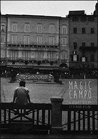 Magic campo. A dreamy tale. Ediz. italiana e inglese Cover Magic campo. A dreamy tale. Ediz. italiana e inglese