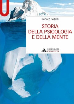 Storia della psicologia e della mente - Foschi, Renato Storia della psicologia e della mente - Foschi, Renato