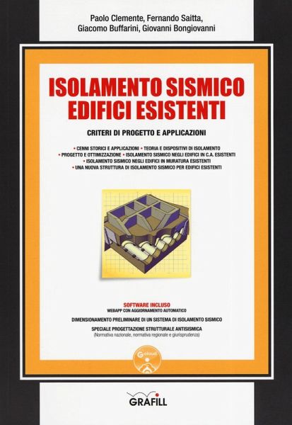 Isolamento sismico edifici esistenti. Criteri di progetto e applicazioni Isolamento sismico edifici esistenti. Criteri di progetto e applicazioni