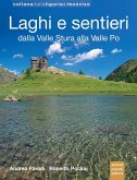 Laghi e sentieri dalla Valle Stura alla Valle Po Laghi e sentieri dalla Valle Stura alla Valle Po