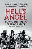 Hell's Angel. La vita spericolata di Sonny Barger Hell's Angel. La vita spericolata di Sonny Barger