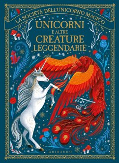 Unicorni e altre creature leggendarie. La società dell'unicorno magico