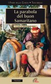 La parabola del buon samaritano La parabola del buon samaritano