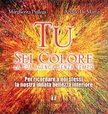 Tu sei colore Tu sei colore