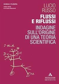 Flussi e riflussi. Indagine sull'origine di una teoria scientifica - Russo, Lucio