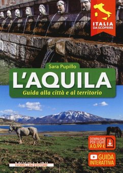 L'Aquila. Guida alla città e al territorio - Pupillo, Sara L'Aquila. Guida alla città e al territorio - Pupillo, Sara