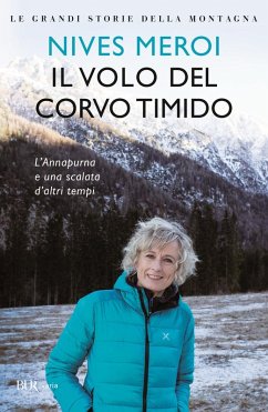 Cover Il volo del corvo timido. L'Annapurna e una scalata d'altri tempi