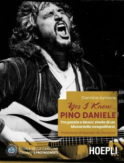 Cover Yes I know... Pino Daniele. Tra pazzia e blues: storia di un Masaniello newpolitano