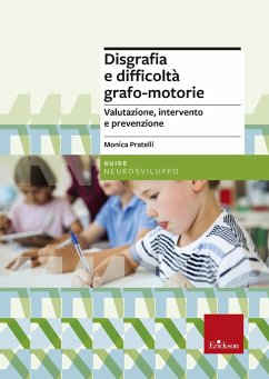 Cover Disgrafia e difficoltà grafo-motorie. Valutazione, intervento e prevenzione
