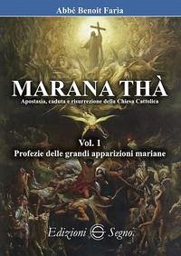 Profezie delle grandi apparizioni mariane - Faria, Benoit