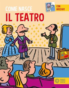 Il teatro. Con adesivi - Calandra Buonaura, Giulia