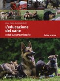 L' educazione del cane e del suo proprietario L' educazione del cane e del suo proprietario