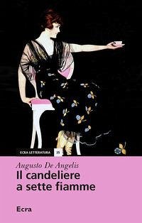 Il candeliere a sette fiamme - De Angelis, Augusto