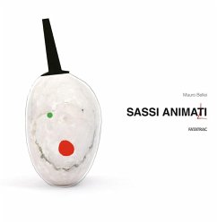 Sassi animati - Bellei, Mauro Sassi animati - Bellei, Mauro