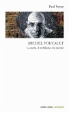 Michel Foucault. La storia, il nichilismo e la morale Michel Foucault. La storia, il nichilismo e la morale