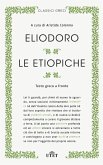 Le etiopiche. Testo greco a fronte Le etiopiche. Testo greco a fronte
