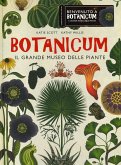 Botanicum. Il grande museo delle piante Botanicum. Il grande museo delle piante