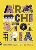 Archistoria. Materiali e forme di architettura