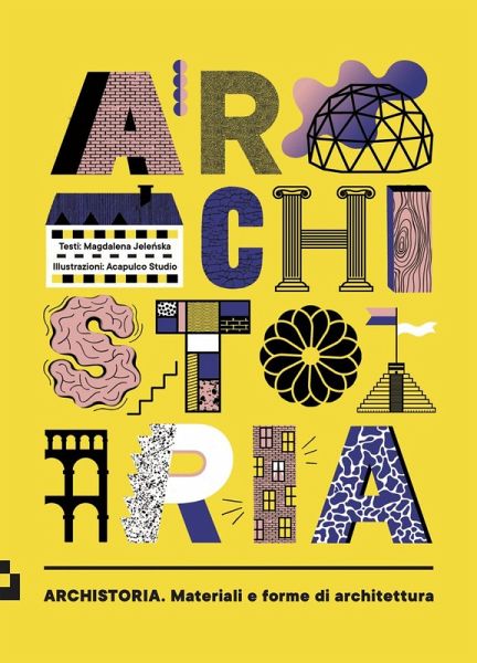 Archistoria. Materiali e forme di architettura