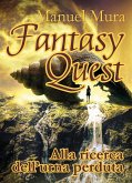 Alla ricerca dell'urna perduta. Fantasy quest Alla ricerca dell'urna perduta. Fantasy quest
