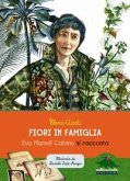 Fiori in famiglia. Eva Mameli Calvino si racconta Fiori in famiglia. Eva Mameli Calvino si racconta