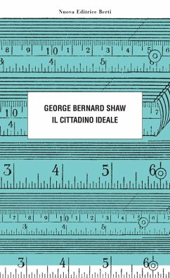 Il cittadino ideale - Shaw, George Bernard