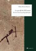 La specificità dell'umano. Percorsi di antropologia filosofica La specificità dell'umano. Percorsi di antropologia filosofica