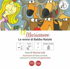 A Marianeve. Le renne di Babbo Natale. In CAA (Comunicazione Aumentativa Alternativa) - Nonna Lela A Marianeve. Le renne di Babbo Natale. In CAA (Comunicazione Aumentativa Alternativa) - Nonna Lela