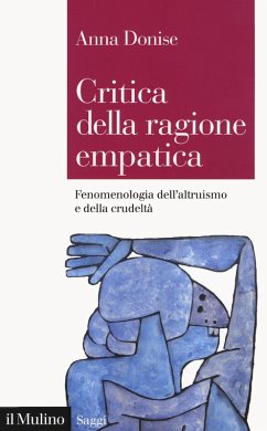 Cover Critica della ragione empatica. Fenomenologia dell'altruismo e della crudeltà