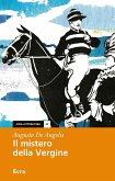 Il mistero della Vergine Il mistero della Vergine